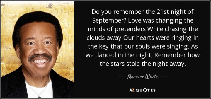 quote-do-you-remember-the-21st-night-of-september-love-was-changing-the-minds-of-pretenders-maurice-white-77-95-60