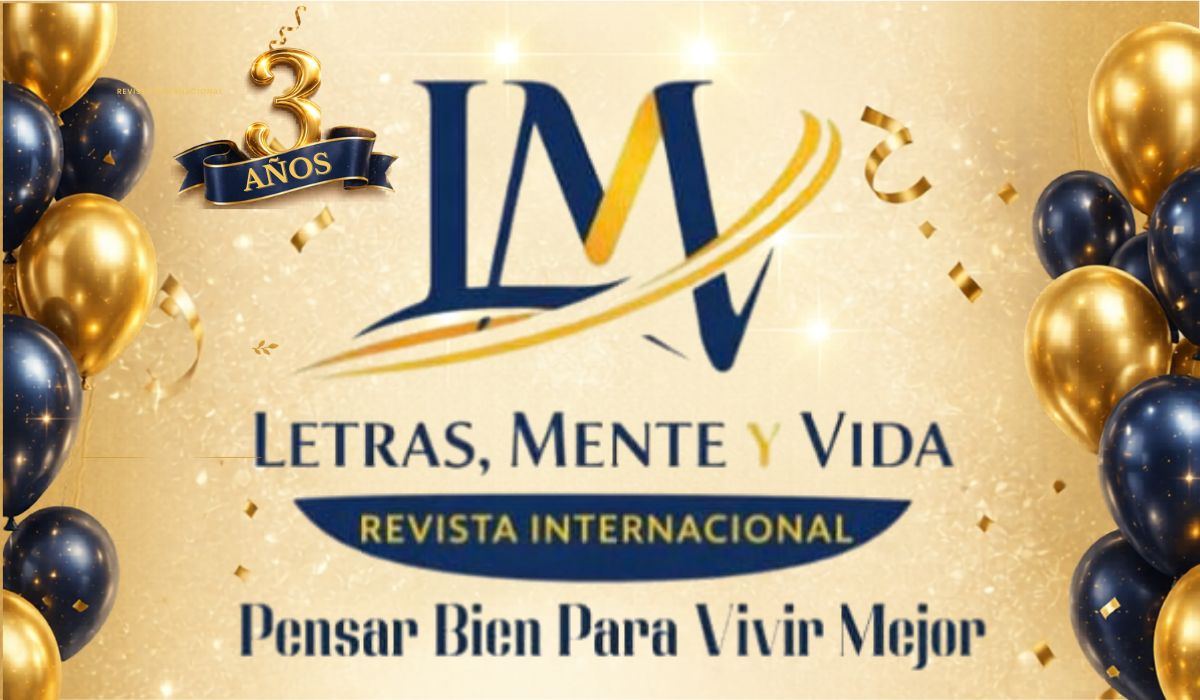 LETRAS MENTE & VIDA CELEBRÓ SU ANIVERSARIO ENTRE CULTURA, RECONOCIMIENTOS Y EMOCIÓN INTERNACIONALVENTO